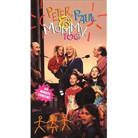 Peter, Paul, and Mommy, too! [VHS]