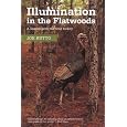 Illumination in the Flatwoods: A Season with the Wild Turkey