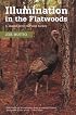 Illumination in the Flatwoods: A Season with the Wild Turkey