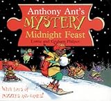 Anthony Ant's mystery midnight feast