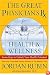 The Great Physician's Rx for Health and Wellness