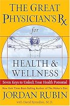 The Great Physician's Rx for Health and Wellness