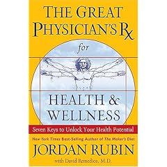 The Great Physician's Rx for Health and Wellness