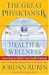 The Great Physician's Rx for Health and Wellness