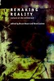 Remaking Reality: Nature at the Millennium