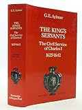 The King's servants : the Civil Service of Charles I, 1625-1642