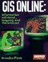 GIS Online: Information Retrieval, Mapping, and the Internet