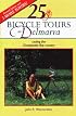25 Bicycle Tours on Delmarva: Cycling the Chesapeake Bay Country (25 Bicycle Tours)