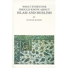 What Everyone Should Know About Islam and Muslims