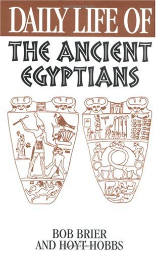 City Travel Guides Discounted  Books : Daily Life of the Ancient Egyptians (Greenwood Press Daily Life Through History)