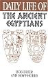 Daily Life of the Ancient Egyptians (The Greenwood Press Daily Life Through History Series)
