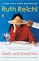 Garlic and Sapphires: The Secret Life of a Critic in Disguise by Ruth Reichl