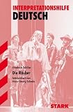 Interpretationshilfe Deutsch: Die R�uber. Interpretationen Deutsch - Friedrich Schiller