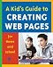 Books : A Kid's Guide to Creating Web Pages for Home and School