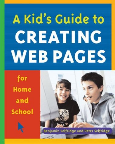 Books: A Kid's Guide to Creating Web Pages for Home and School