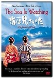 The Sea Is Watching The Sea Is Watching
