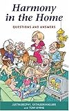 Harmony in the home : questions and answers