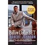 The Billion Dollar BET: Robert Johnson and the Inside Story of Black Entertainment Television