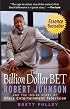 The Billion Dollar BET: Robert Johnson and the Inside Story of Black Entertainment Television