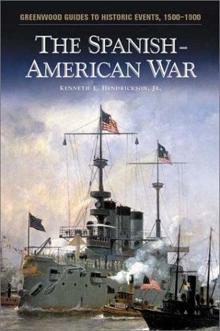 The Spanish-American War (Greenwood Guides to Historic Events 1500-1900) under Reconstruction in The Books Store