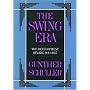 The Swing Era: The Development of Jazz, 1930-45 (The History of Jazz, Vol. 2)