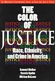 The Color of Justice: Race, Ethnicity, and Crime in America (Contemporary Issues in Crime and Justice)