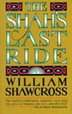 The Shah`s Last Ride