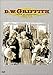 D.W. Griffith - Years of Discovery 1909-1913