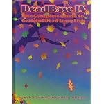 Deadbase IX: The Complete Guide to Grateful Dead Song Lists book cover