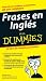 Book Frases en Ingls Para Dummies (Para Dummies/for Dummies (Computer/Tech)(Spanish))