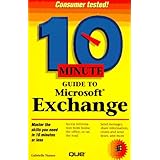 10 minute guide to microsoft exchange sams teach yourself in 10 minutes
