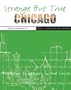 Strange But True: Chicago: Tales of the Windy City