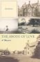 The Abode Of Love: A Memoir