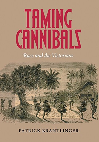 Taming Cannibals: Race and the Victorians