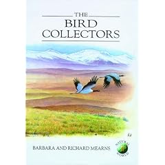 The Bird Collectors (Poyser Natural History)