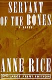 Servant of the Bones (Random House Large Print (Cloth/Paper))