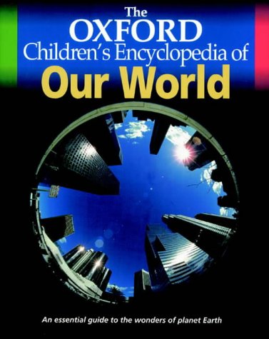 Oxford Children's Encyclopedia of Our World Hb