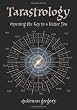Tarastrology, Opening The Key To A Better You