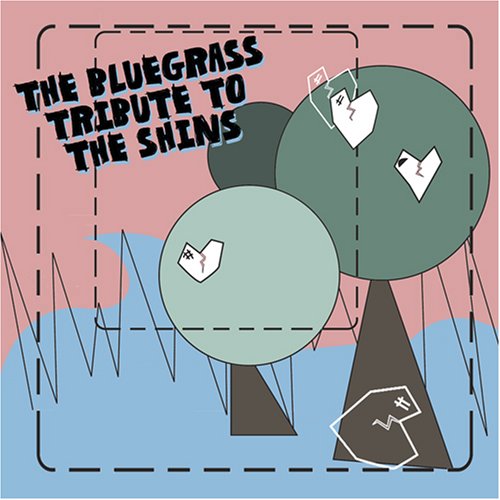 CD-Charts  Search : The Bluegrass Tribute to the Shins