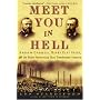 Meet You in Hell: Andrew Carnegie, Henry Clay Frick, and the Bitter Partnership That Transformed America