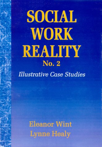 Social Work Reality: Illustrative Case Studies