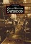 Great Western Swindon (Images of England)