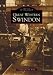 Swindon GWR Works (Archive Photographs)