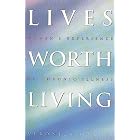 Lives Worth Living: Women's Experience of Chronic Illness by Veronica Marris