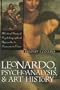 Leonardo, Psychoanalysis, and Art History (Psychosocial Issues)