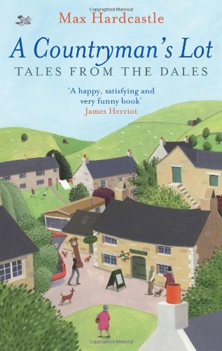 A Countrymans Lot: Tales From The Dales