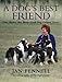A Dog's Best Friend: The Secrets That Make Good Dog Owners Great