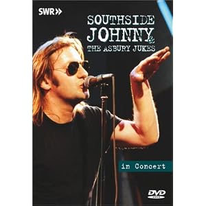 Southside Johnny and the Asbury Jukes In Concert: Ohne Filter