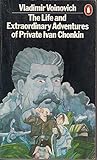 The life and extraordinary adventures of Private Ivan Chonkin