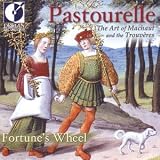 Pastourelle: The Art of Machaut and the Trouveres